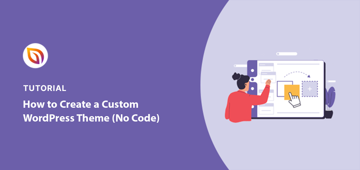 Comment créer un thème WordPress personnalisé sans code